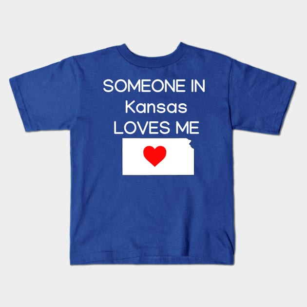 Someone in Kansas Loves Me Kids T-Shirt by HerbalBlue